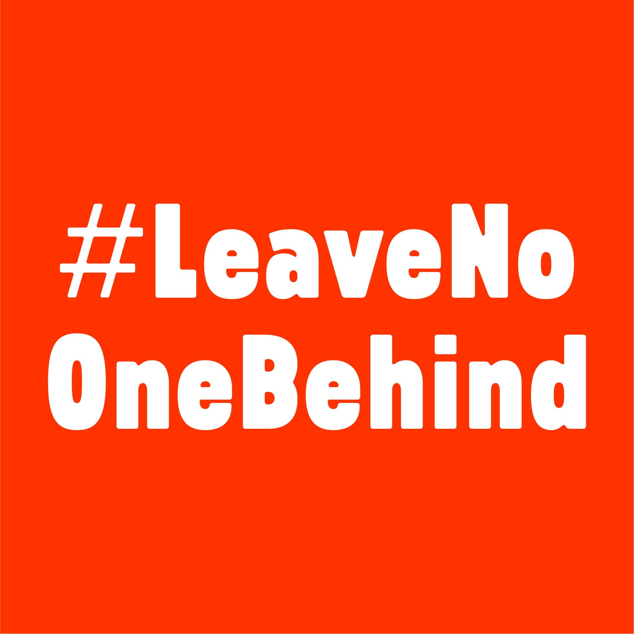 #LeaveNoOneBehind